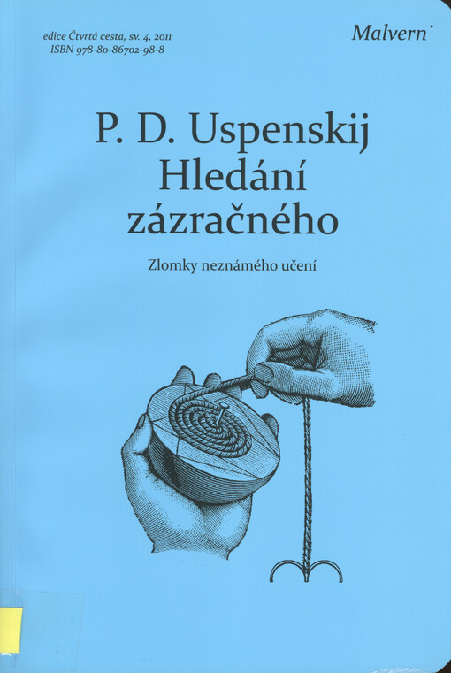 Hledání zázračného : zlomky neznámého učení