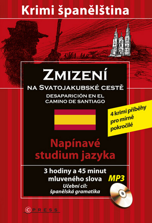 Zmizení na Svatojakubské cestě : krimi španělština : [4 krimi příběhy pro mírně pokročilé]