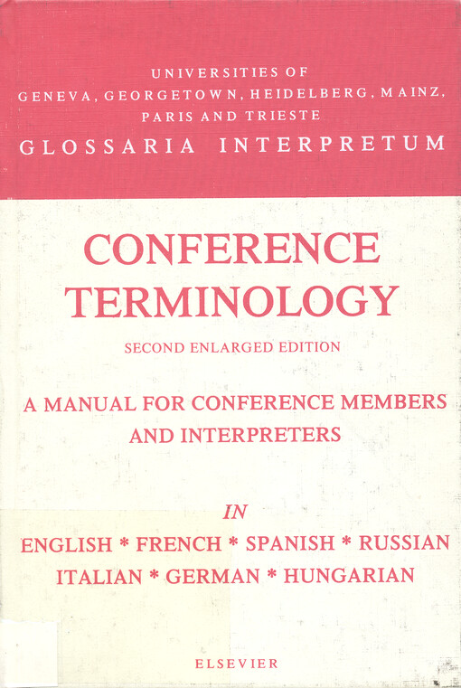 Conference terminology : a manual for conference-members and interpreters in English, Russian, French, Italian, Spanish, German, Hungarian