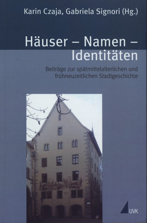 Häuser, Namen, Identitäten