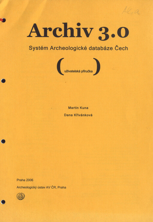Archiv 3.0: systém Archeologické databáze Čech : uživatelská příručka