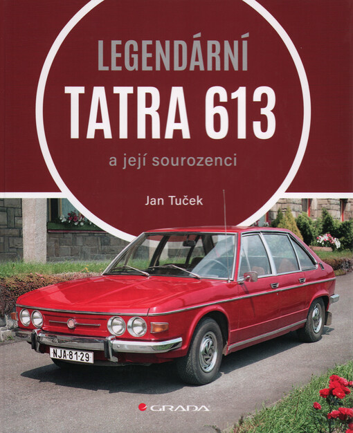Legendární Tatra 613 a její sourozenci