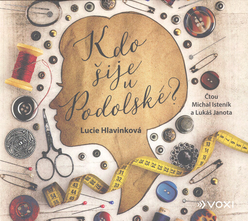 Kdo šije u Podolské?