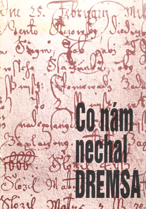 Co nám nechal Dremsa