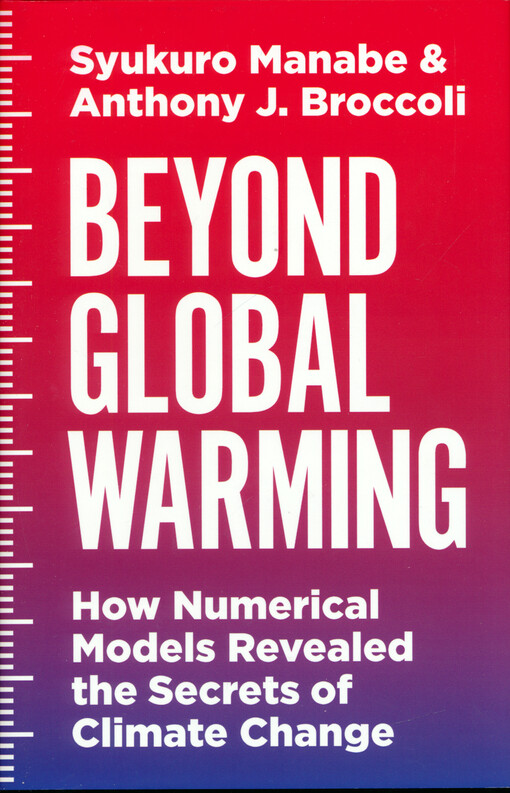 Beyond global warming : how numerical models revealed the secrets of climate change