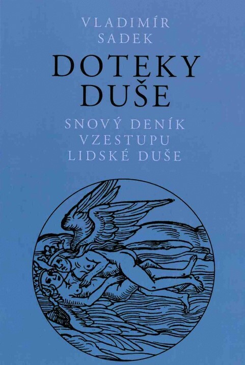 Doteky duše : (snový deník vzestupu lidské duše)