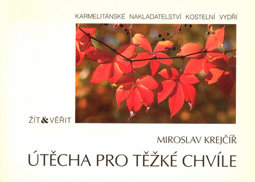 Útěcha pro těžké chvíle