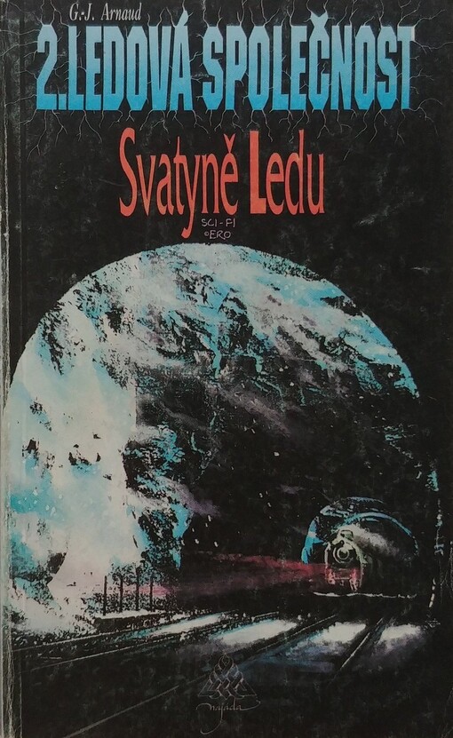 Ledová společnost.2,Svatyně ledu, 1. vyd.