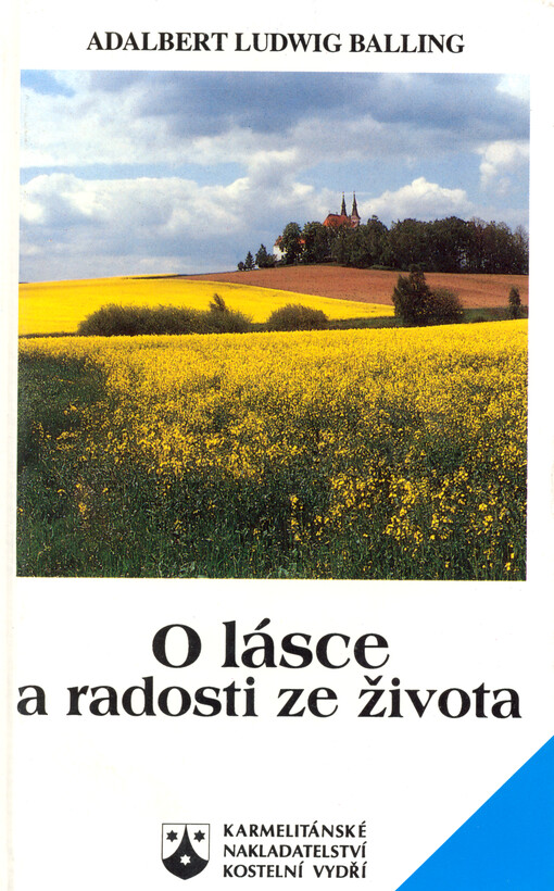 O lásce a radosti ze života : chvilky uvažování : příklady a obrazy z každodenního života a literatury