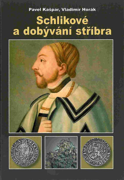 Schlikové a dobývání stříbra