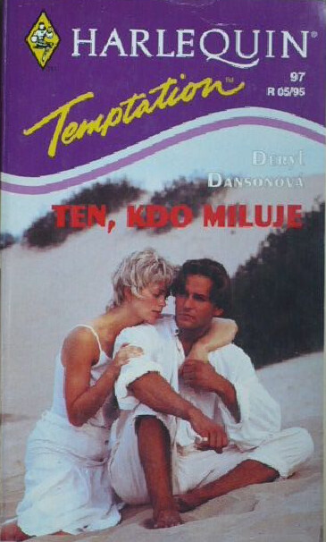 Ten, kdo miluje / 