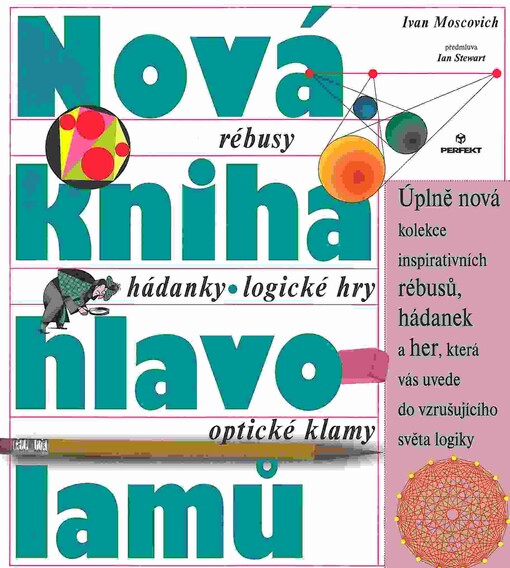 Nová kniha hlavolamů : rébusy, hádanky, logické hry, optické klamy