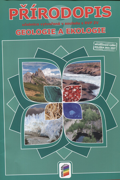 Přírodopis : učebnice : doporučujeme pro 9. ročník základní školy nebo odpovídající ročníky víceletých gymnázií. Geologie a ekologie