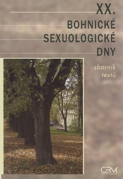 ... bohnické sexuologické dny : sborník textů