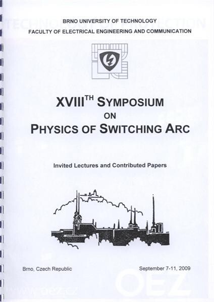 Symposium on Physics of Switching Arc : Brno, Czech Republic ...