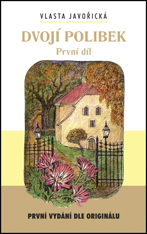 Dvojí polibek, 1. díl