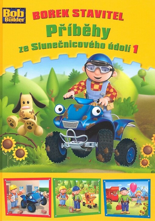 Bořek stavitel : příběhy ze Slunečnicového údolí, 1. díl