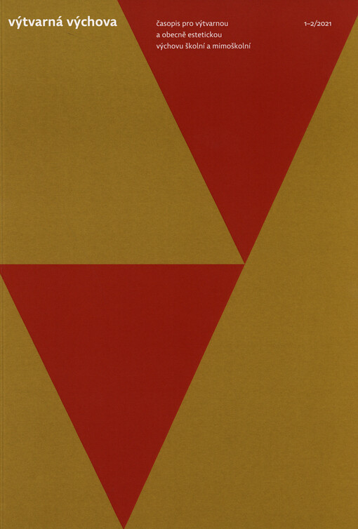 Výtvarná výchova : časopis pro výtvarnou a obecně estetickou výchovu školní a mimoškolní