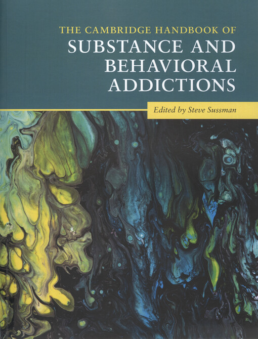 The Cambridge handbook of substance and behavioral addictions