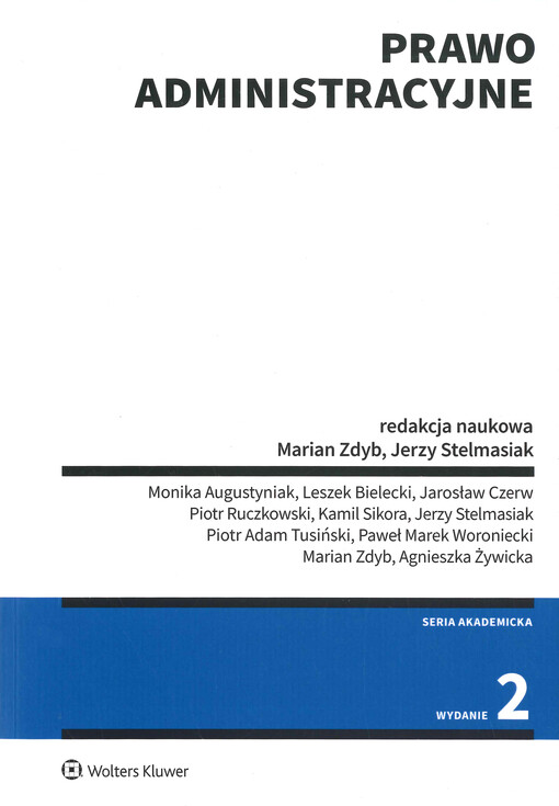 Prawo administracyjne : część ogólna, ustrojowe prawo administracyjne, wybrane zagadnienia materialnego prawa administracyjnego