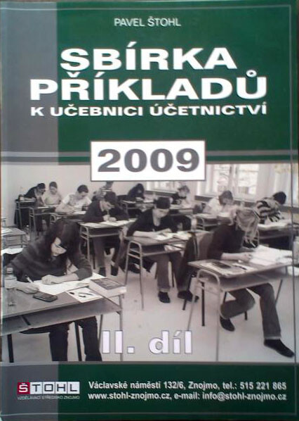 Učebnice účetnictví 2009 : pro střední školy a pro veřejnost, sbírka příkladů ; 2. díl
