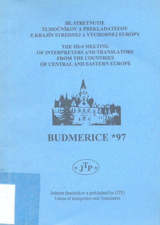 Budmerice *97 : III. stretnutie tlmočníkov a prekladateľov z krajín strednej a východnej Európy, 24.-27. apríla 1997, Domov slovenských spisovateľov
