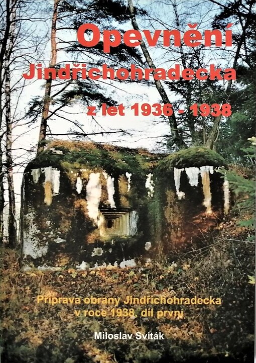 Opevnění Jindřichohradecka z let 1936-1938: příprava obrany Jindřichohradecka v roce 1938