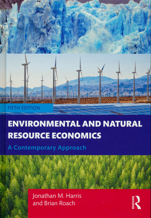 Environmental and natural resource economics : a contemporary approach