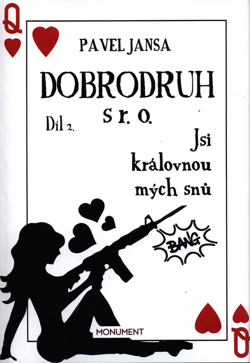 Dobrodruh s r.o.. Jsi královnou mých snů