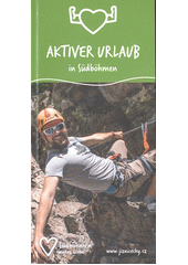 Aktiver Urlaub in Südböhmen  (odkaz v elektronickém katalogu)