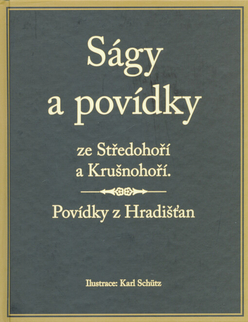 Ságy a povídky ze Středohoří a Krušnohoří ; Povídky z Hradišťan