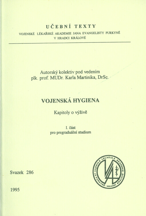 Vojenská hygiena : kapitoly o výživě. I. část pro pregreaduální studium