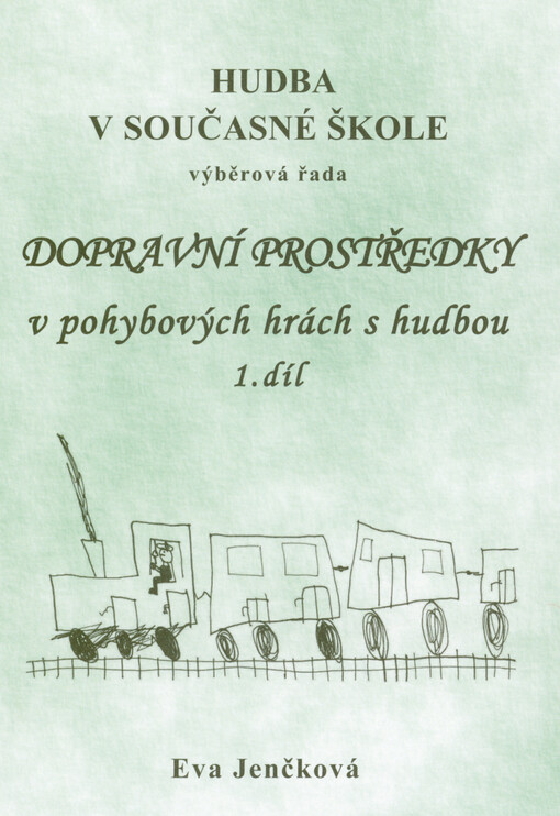 Dopravní prostředky v pohybových hrách s hudbou