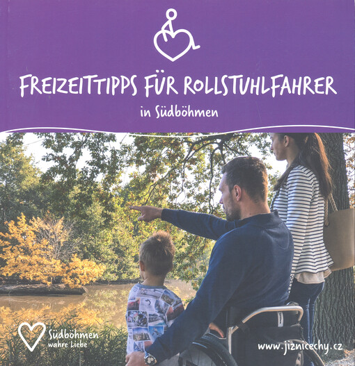 Freizeittipps für Rollstuhlfahrer in Südböhmen : Südböhmen wahre Liebe
