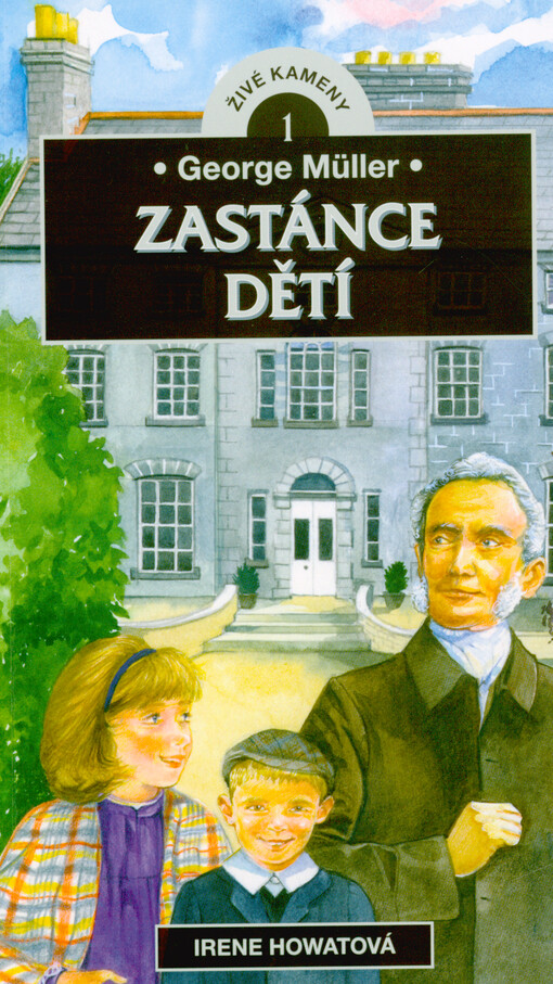 George Müller : zastánce dětí