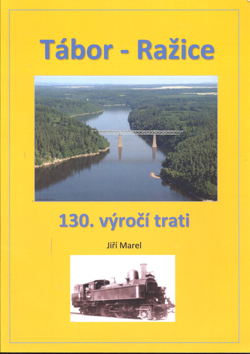 Tábor-Ražice : 130. výročí trati