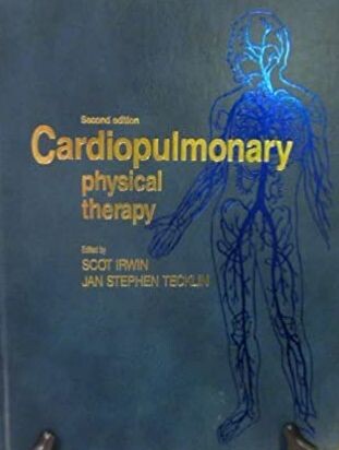 Cardiopulmonary Physical Therapy (Mosby's Physical Therapy Series)