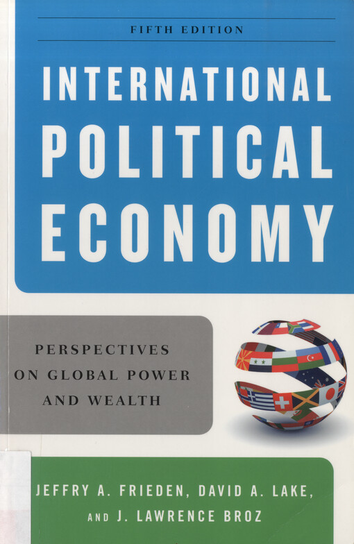 International political economy : perspectives on global power and wealth