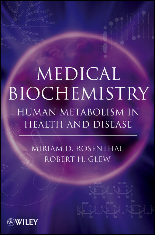 Medical biochemistry : human metabolism in health and disease