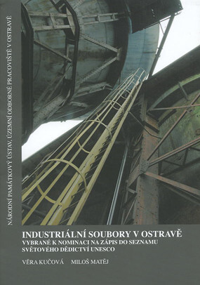 Industrial complexes in Ostrava to be nominated for inscription on the Unesco World Heritage List