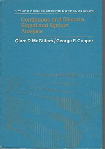 Continuous and Discrete Signal and System Analysis (H R W Series in Electrical and Computer Engineering)