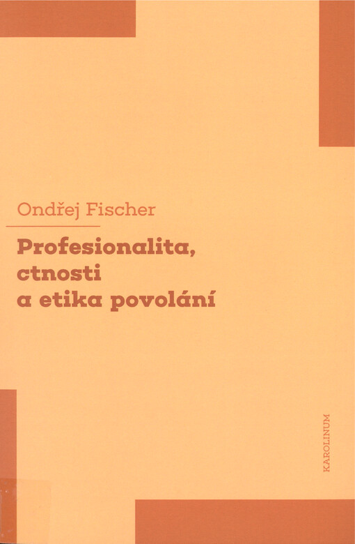 Profesionalita, ctnosti a etika povolání