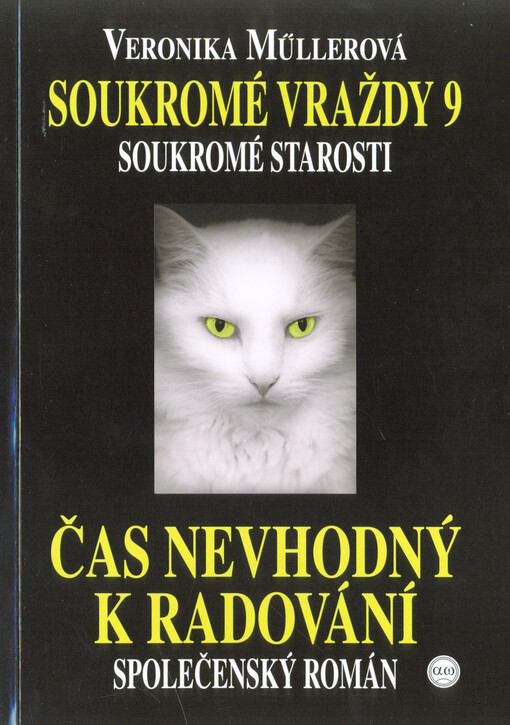 Soukromé vraždy : soukromé starosti. 9, Čas nevhodný k radování : společenský román