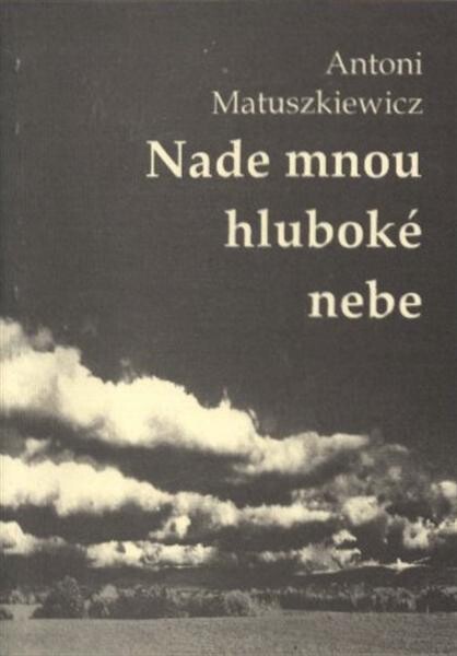 Nade mnou hluboké nebe