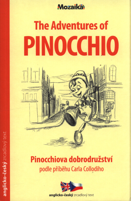 The adventures of Pinocchio = Pinocchiova dobrodružství