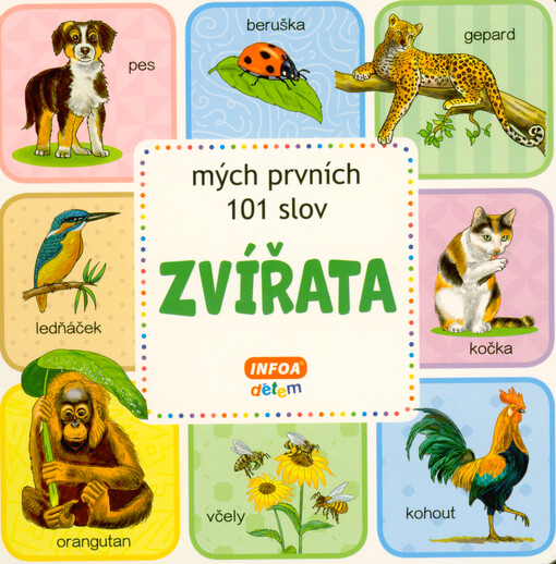 Zvířata : mých prvních 101 slov