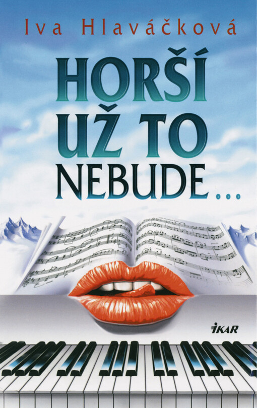 Horší už to nebude--