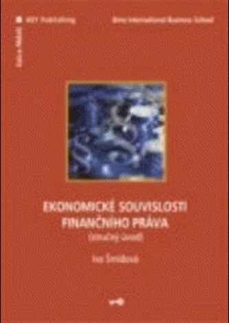 Ekonomické souvislosti finančního práva : (stručný úvod)