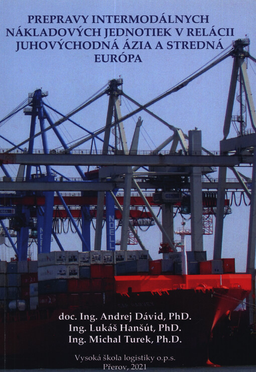 Prepravy intermodálnych nákladových jednotiek v relácii juhovýchodná Ázia a stredná Európa