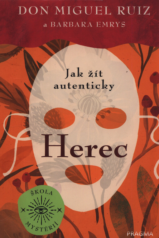 Herec : jak žít autenticky